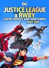 Watch Justice League x RWBY: Super Heroes and Huntsmen Part One - Luganda Translated Movie by Vj Kevo