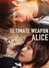 Watch Ultimate Weapon Alice - Luganda Translated Series by Vj Ivo