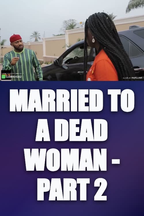 Watch Married To A Dead Woman - Part 2 - Luganda Translated Movie by Vj Sharz