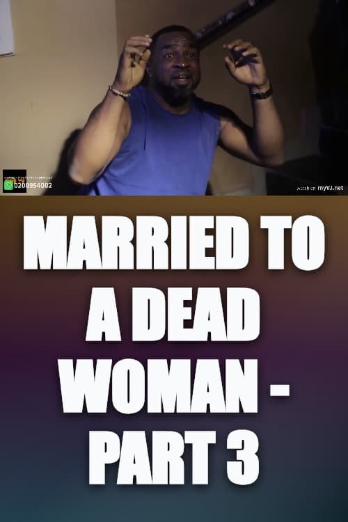 Watch Married To A Dead Woman - Part 3 - Luganda Translated Movie by Vj Sharz