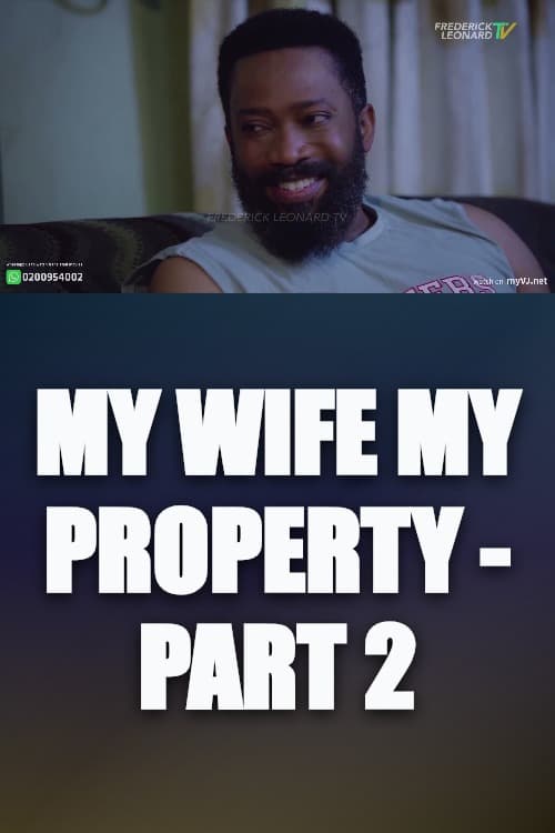 Watch My Wife My Property - Part 2 - Luganda Translated Movie by Vj Artik