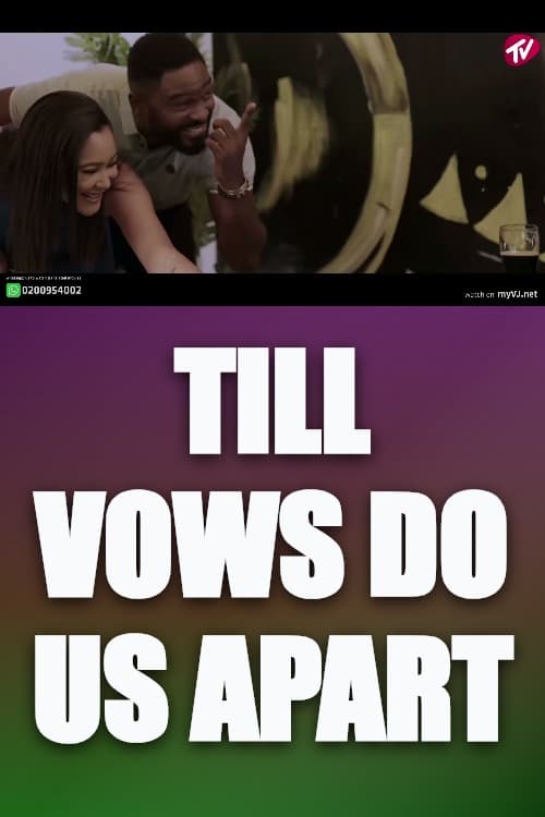 Watch Till Vows Do Us Apart - Luganda Translated Movie by Vj Artik