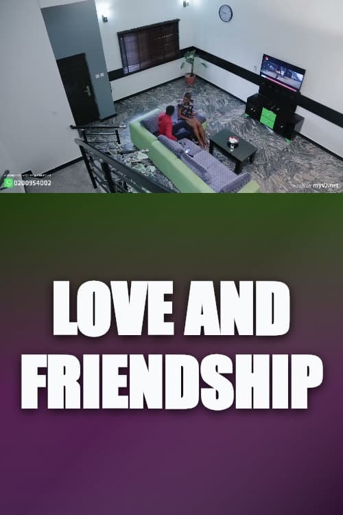 Watch Love And Friendship - Luganda Translated Series by Vj Sharz