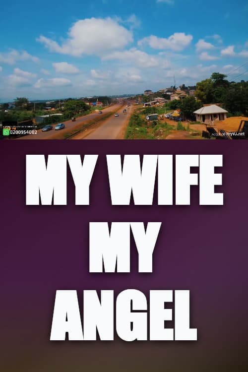 Watch My Wife My Angel - Luganda Translated Series by Vj Sharz
